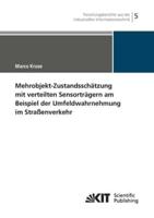 Mehrobjekt-Zustandsschätzung mit verteilten Sensorträgern am Beispiel der Umfeldwahrnehmung im Straßenverkehr