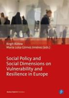 Social Policy and Social Dimensions on Vulnerability and Resilience in Europe