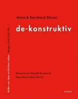 Anna & Bernhard Blume: Deconstructiv