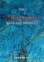 Thitz: Bags & Miracles