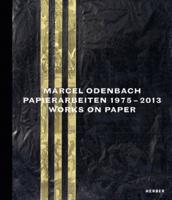 Marcel Odenbach, Papierarbeiten 1975-2013/Works on Paper