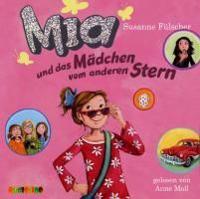 Fülscher, S: Mia und das Mädchen vom anderen Stern/2 CDs