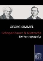 Schopenhauer und Nietzsche