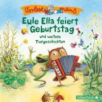 Vorlesemaus: Eule Ella feiert Geburtstag/CD