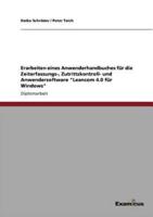 Erarbeiten eines Anwenderhandbuches für die Zeiterfassungs-,  Zutrittskontroll- und Anwendersoftware "Leancom 4.0 für Windows"