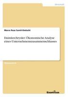 Daimlerchrysler: Ökonomische Analyse eines Unternehmenszusammenschlusses