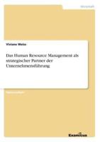 Das Human Resource Management als strategischer Partner der Unternehmensführung