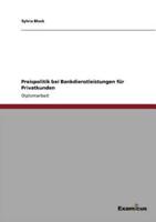 Preispolitik bei Bankdienstleistungen für Privatkunden