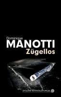 Manotti, D: Zügellos