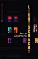 Goldmann, A: Lichtschacht