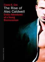 The Rise of Alec Caldwell