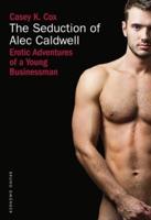 The Seduction of Alec Caldwell