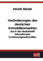 Veränderungen des deutschen Immobilienmarktes durch den Markteintritt internationaler Investmentgesellschaften