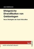 Erfolgreiche Diversifikation von Geldanlagen:Neue Strategien der Asset Allocation