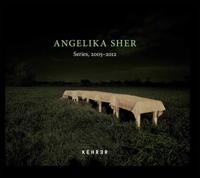 Angelika Sher, Series 2005-2012