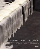 Sound and Silence. The Sound of Silence in Contemporary Art