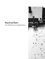 Manfred Mohr - Vom Rhythmus Zum Algorithmus