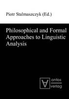 Philosophical & Formal Approaches to Linguistic Analysis