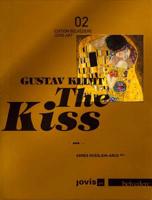 Gustav Klimt: The Kiss