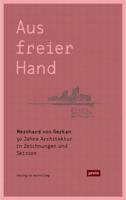 Meinhard Von Gerkan - Aus Freier Hand