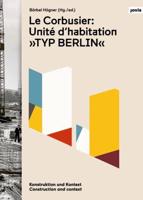 Le Corbusier: Unité D'habitation „Typ Berlin"