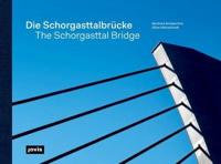 Die Schorgasttalbrücke / The Schorgasttal Bridge