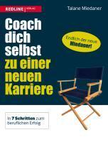 Miedaner, T: Coach dich selbst zu einer neuen Karriere