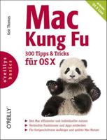 Mac Kung Fu - 300 Tipps und Tricks fr Lion (Prags)