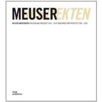 Meuser Architekten: Buildings and Projects 1995 - 2010