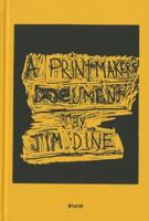 Jim Dine - A Printmaker's Document
