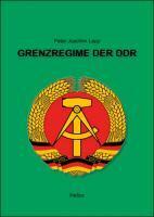 Lapp, P: Grenzregime der DDR