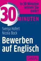 Hofert, S: 30 Minuten Bewerben auf Englisch