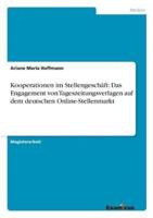 Kooperationen im Stellengeschäft: Das Engagement von Tageszeitungsverlagen auf dem deutschen Online-Stellenmarkt