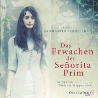 Sanmartín Fenollera, N: Erwachen der Señorita Prim/6 CDs