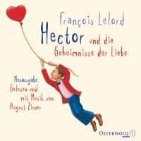 Lelord, F: Hector und die Geheimnisse der Liebe/4 CDs