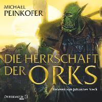 Peinkofer, M: Herrschaft der Orks/8 CDs