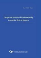 Design and Analysis of Combinatorially Assembled Optical Systems