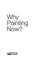 Why Painting Now?