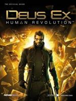 Deus Ex: Human Revolution - The Official Guide