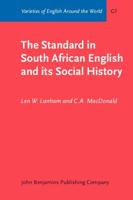 The Standard in South African English and Its Social History