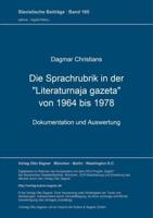 Die Sprachrubrik in Der "Literaturnaja Gazeta" Von 1964 Bis 1978