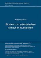 Studien Zum Adjektivischen Attribut Im Russischen