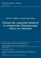 Dramen Der Russischen Moderne in Unbekannten Uebersetzungen Henry Von Heiselers