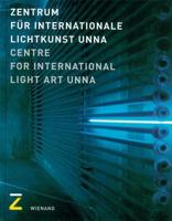 Centre for International Light Art Unna