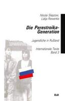Die Perestroika-Generation