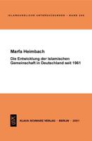 Die Entwicklung Der Islamischen Gemeinschaft in Deutschland Seit 1961