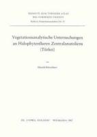 Vegetationsanalytische Untersuchungen an Halophytenfluren Zentralanatoliens (Turkei)