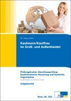 Kaufmann / Kauffrau im Groß- und Außenhandel. Kaufmännische Steuerung und Kontrolle, Organisation