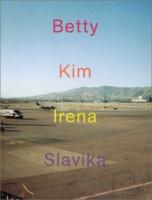 Betty, Kim, Irena, Slavika