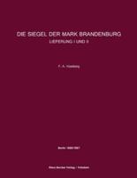 Die Siegel der Mark Brandenburg, Lieferung I und II:Berlin 1868 und 1887
